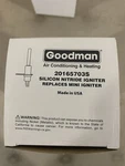 Goodman 201657035 Silicon Nitride Igniter - Replace Mini. Fixed Price $39.99.