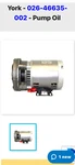 York Oil Pump 026-46635-002. Fixed Price $5800.00.