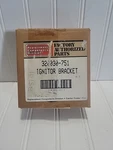 Factory Authorized Parts Carrier 320030-751 Ignitor Bracket. Fixed Price $39.99.